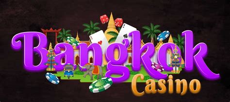 THE BEST Bangkok Casinos & Gambling Attractions .